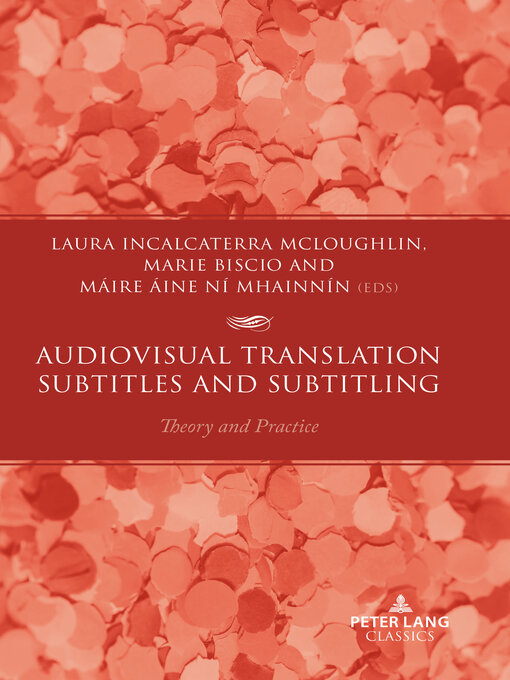 Title details for Audiovisual Translation – Subtitles and Subtitling by Laura Incalcaterra McLoughlin - Available